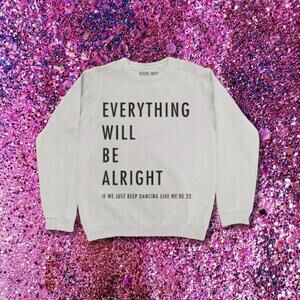 Taylor Swift Red Everything Will Be Alright Crewneck Sweatshirt Small